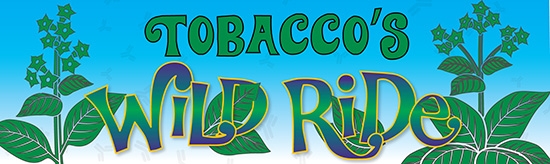 Tobacco's Wild Ride